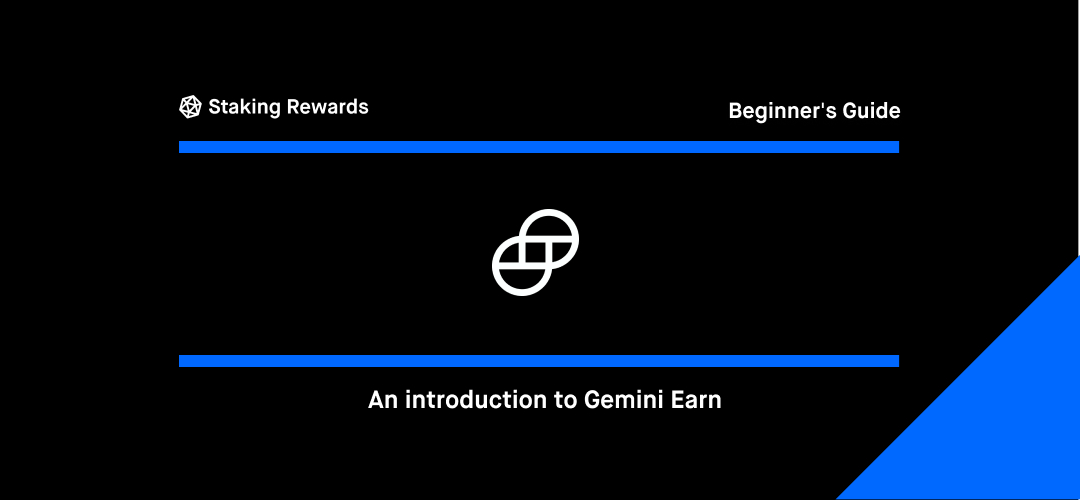 An introduction to Gemini Earn Beginner’s Guide Staking Rewards