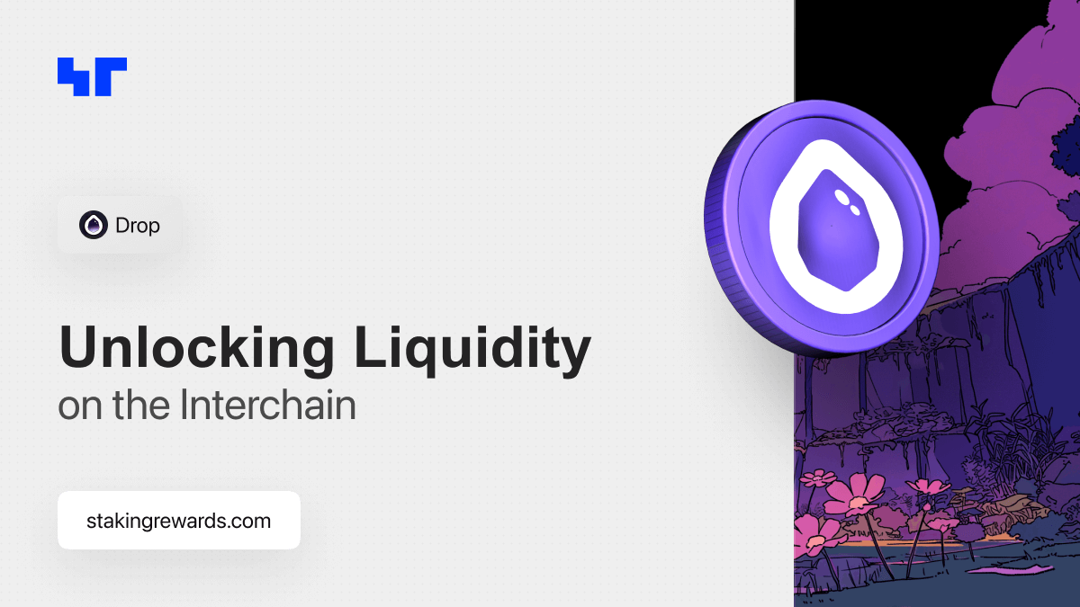 Drop: Unlocking Liquidity on the Interchain